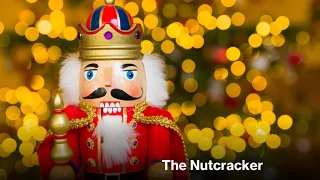 著名圣诞芭蕾舞剧 the nutcracker