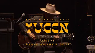 Wojtek Mazolewski - Yugen - Live At Effie Awards 2021