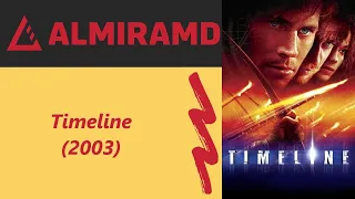 Timeline - 2003 Trailer