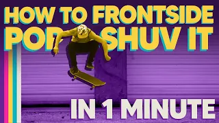 How To Frontside Pop Shuv It in 1 Minute | 1 Minute Trick Tips (How to skateboarding tutorial)