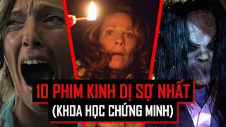 10 PHIM KINH DỊ ĐÁNG SỢ NHẤT (Theo KHOA HỌC)