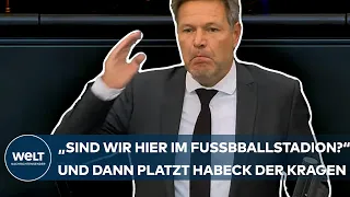 ROBERT HABECK: "Sind wir hier denn im Fußballstadion, oder was?" Und dann platzt ihm der Kragen