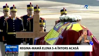 Momente istorice pentru România: Regina Mamă Elena s-a întors acasă