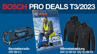 BOSCH Pro Deals T3/2023 | Gratis Baustellenradio, Heizjacke und -hoodie als Prämien + PRONEWS | NWTV