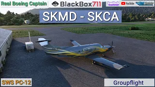 MSFS | SWS PC-12 | Groupflight SKMD to SKCA