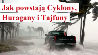 Jak powstają Cyklony, Huragany i Tajfuny
