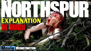 Northspur (2022) Film Explained in Hindi / Hindi Story Summarizes