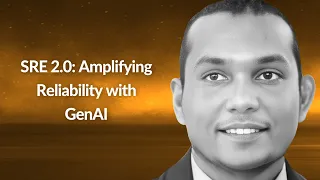 SRE 2.0: Amplifying Reliability with GenAI | Indika Wimalasuriya | Conf42 SRE 2024