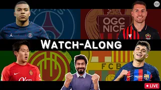 Mallorca v Barcelona | Nice vs PSG | Live Reaction & Watch-Along | La Liga, Ligue 1| 2022/23