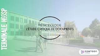 TERMINALE HGGSP : Méthodologie L'exercice de l'étude critique de documents