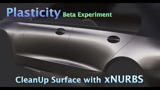 xNURBS in Plasticity 3D (v24.0.0-beta.24) | Surface Repair (CleanUp) using xNURBS