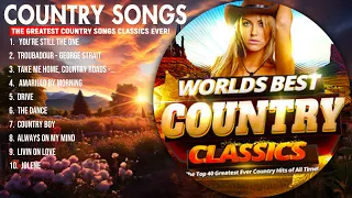 Top 100 Country Old Songs Chart 2024 - Country Songs Oldies - Country Songs