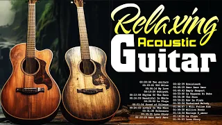 The most beautiful melodies in the world - 100 Romantic Acoustic Guitar songs for love