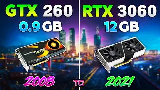 GTX 260 vs RTX 3060 - 13 Years Difference