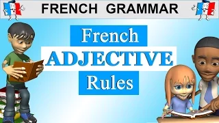 LEARN FRENCH GRAMMAR - ADJECTIVE RULES - QUALIFYING ADJECTIVES