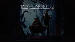 Dishonored 2 (низкий хаос) с jago - стрим #3