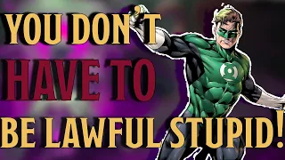 How to Play a Lawful Character WITHOUT Being Stupid