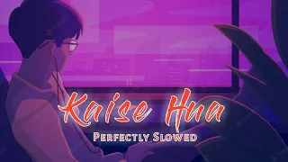 Kaise Hua Lofi - Perfectly Slowed - Vishal Mishra - S Music