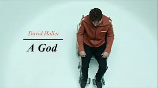 David Haller [Legion] || A God