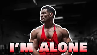 I'M ALONE - Fitness Motivation 😔 | SHREDDED BEAST