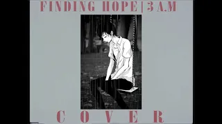 Finding Hope - 3:00 AM | COVER