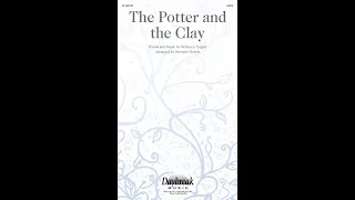 THE POTTER AND THE CLAY (SATB Choir) - Rebecca Hogan, arr. Stewart Harris