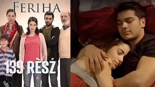 Feriha - 139. rész