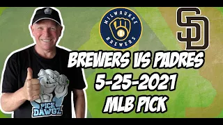 MLB Pick Today Milwaukee Brewers vs San Diego Padres 5/25/21 MLB Betting Pick and Prediction