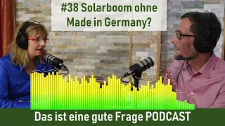 #38 Solarboom ohne Made in Germany?