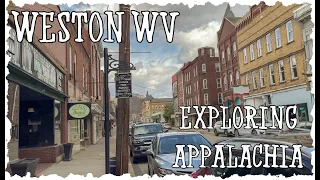 Exploring Weston, West Virginia | Small Town Series | Exploring Appalachia