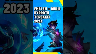 BARU ! Emblem + Build Dyrroth Tersakit 2024 - Mobile Legends