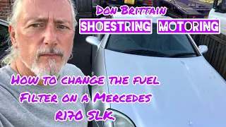 How to change the fuel filter on the R170 Mercedes SLK 230K.