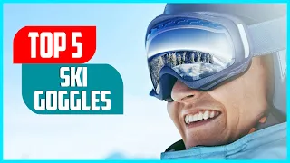 Best Ski Goggles 2023 | Top 5 Best Ski & Snowboard Goggles Review