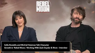 Sofia Boutella and Michiel Huisman Talk Character Growth in 'Rebel Moon' & Working With Zack Snyder!