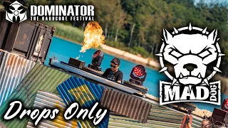 Drops Only | DJ Mad Dog @ Dominator Festival - We Will Prevail