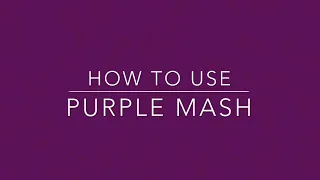 Purple Mash Video 3 -  How to upload and hand in your work