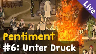 #6: Unter Druck ✦ Let's Play Pentiment (Blind / Livestream-Aufzeichnung)