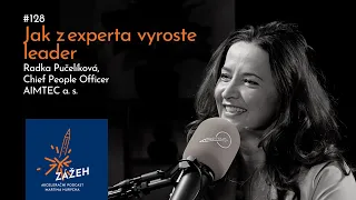 128 | Radka Pučelíková | Jak z experta vyroste leader