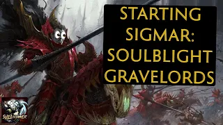 Starting Sigmar: Soulblight Gravelords