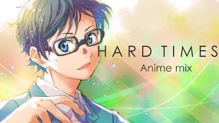 『AMV』HARD TIMES -paramore- | Anime Mix |