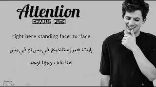 Charlie Puth    Attention مترجمة مع نطق الإنجليزي مع الكلمات Arabic sub + Lyrics + ROM