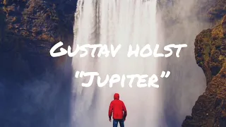 Gustav Holst - Jupiter (Best Version)