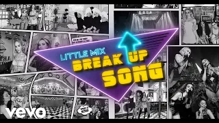 Little Mix - Break Up Song (Lyric Video)