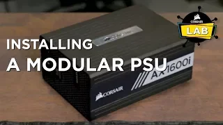How To Install a CORSAIR Fully Modular Power Supply