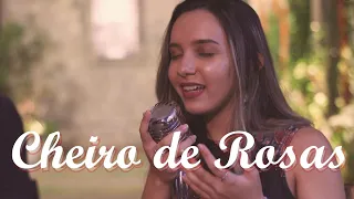 AMANDA ALMEIDA  - CHEIRO DE ROSAS ( COVER )