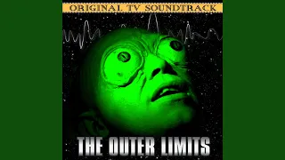 The Outer Limits (End Credits)