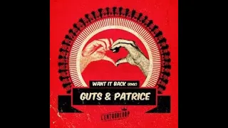 L'Entourloop - Want It Back Ft. Guts & Patrice [L'Entourloop & Troy Berkley Remix]