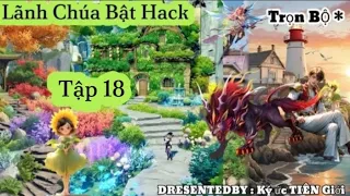 Lãnh Chúa Bật Hack Tập 18