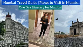 Mumbai Travel Guide | Places to Visit in Mumbai in One Day | Mumbai Itinerary |   By Heena Bhatia