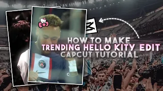 Trending Football Hello Kitty Edit Tutorial || Hello Kitty Edit + Dark CC Tutorial in Capcut ||